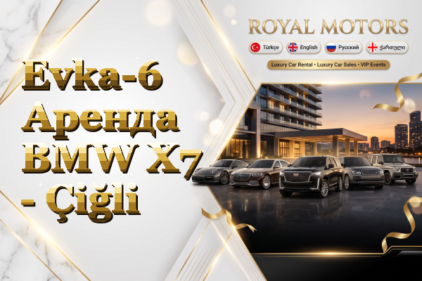 Evka-6 Аренда BMW X7 - Çiğli