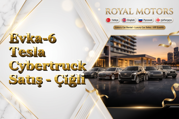 Evka-6 Tesla Cybertruck Satış - Çiğli