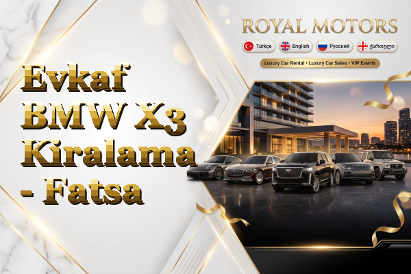 Evkaf BMW X3 Kiralama - Fatsa