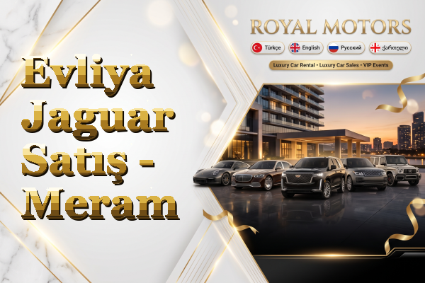 Evliya Jaguar Satış - Meram