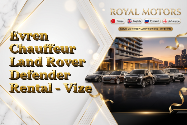 Evren Chauffeur Land Rover Defender Rental - Vize