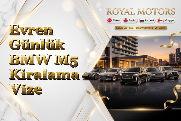 Evren Günlük BMW M5 Kiralama - Vize