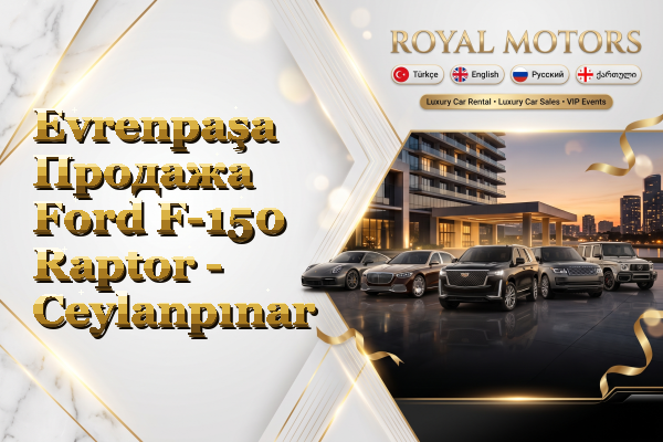 Evrenpaşa Продажа Ford F-150 Raptor - Ceylanpınar