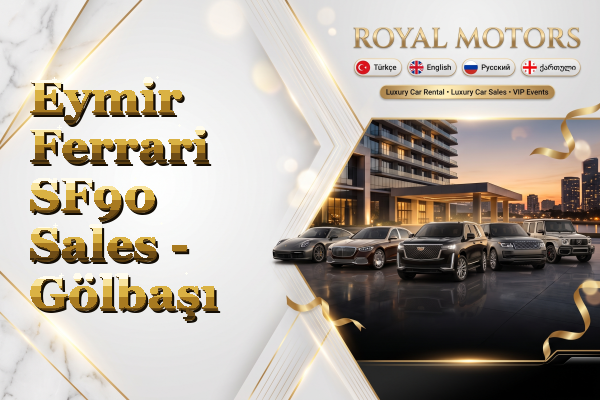 Eymir Ferrari SF90 Sales - Gölbaşı