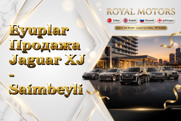 Eyuplar Продажа Jaguar XJ - Saimbeyli