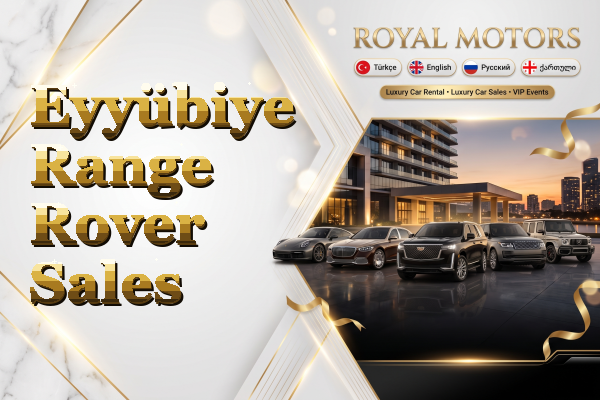 Eyyübiye Range Rover Sales