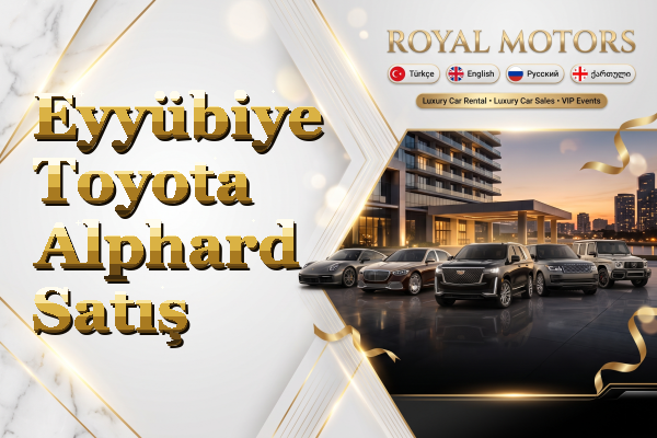 Eyyübiye Toyota Alphard Satış