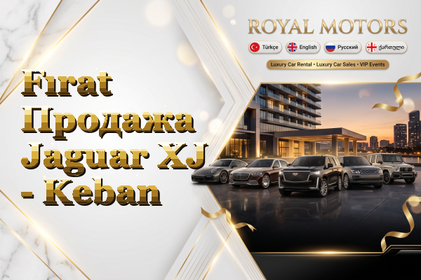 Fırat Продажа Jaguar XJ - Keban