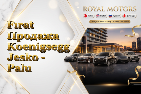 Fırat Продажа Koenigsegg Jesko - Palu
