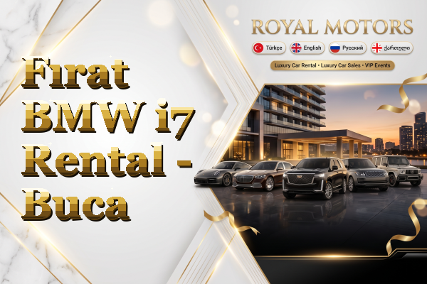 Fırat BMW i7 Rental - Buca