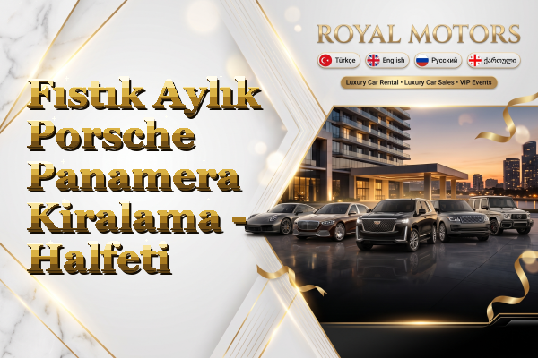 Fıstık Aylık Porsche Panamera Kiralama - Halfeti