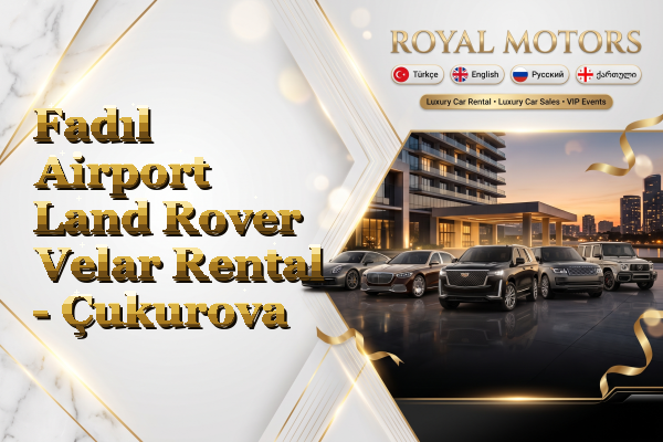 Fadıl Airport Land Rover Velar Rental - Çukurova