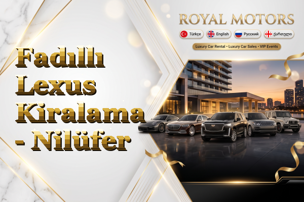 Fadıllı Lexus Kiralama - Nilüfer