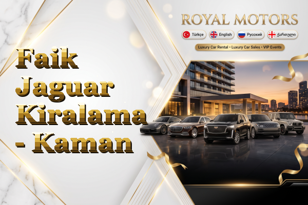 Faik Jaguar Kiralama - Kaman