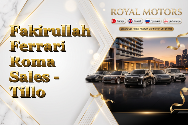 Fakirullah Ferrari Roma Sales - Tillo