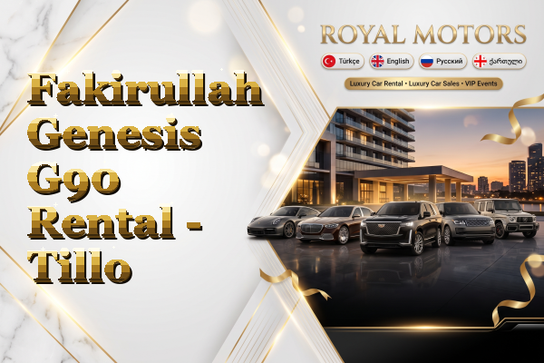 Fakirullah Genesis G90 Rental - Tillo