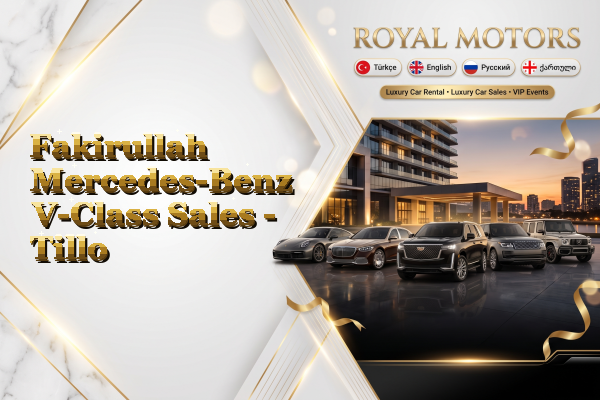 Fakirullah Mercedes-Benz V-Class Sales - Tillo