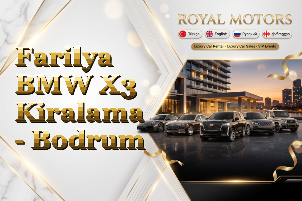 Farilya BMW X3 Kiralama - Bodrum