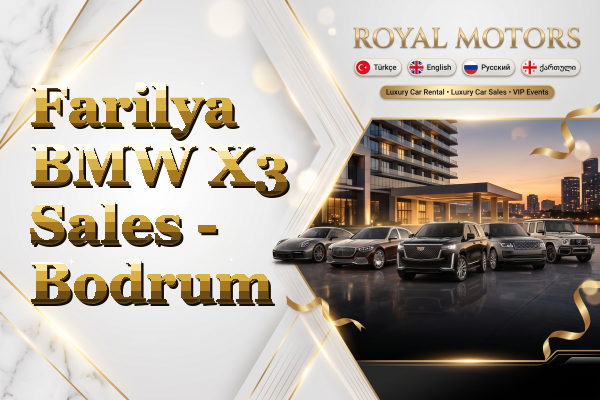 Farilya BMW X3 Sales - Bodrum