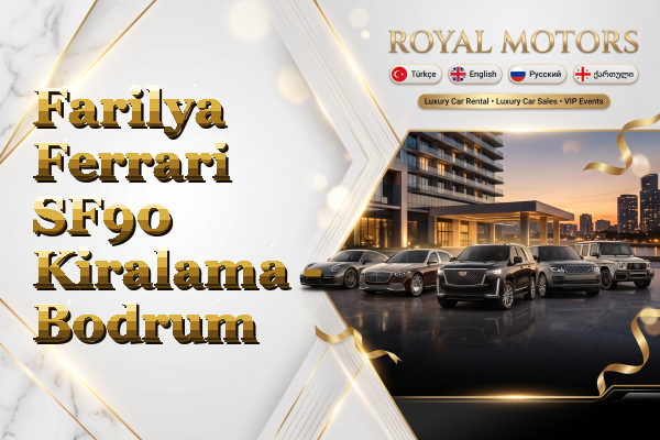 Farilya Ferrari SF90 Kiralama - Bodrum