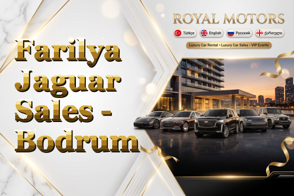 Farilya Jaguar Sales - Bodrum
