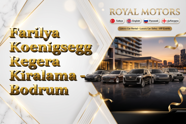 Farilya Koenigsegg Regera Kiralama - Bodrum