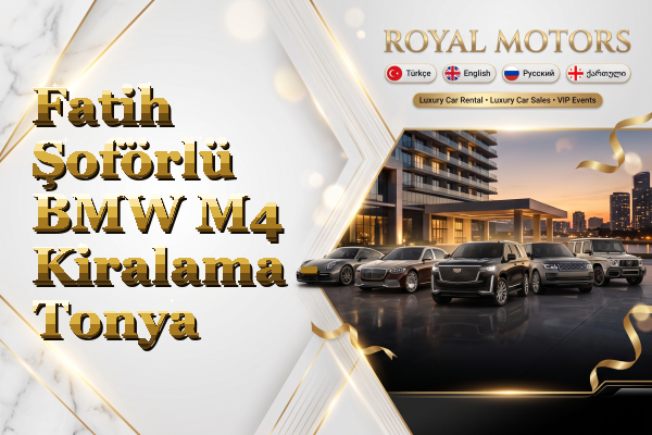 Fatih Şoförlü BMW M4 Kiralama - Tonya