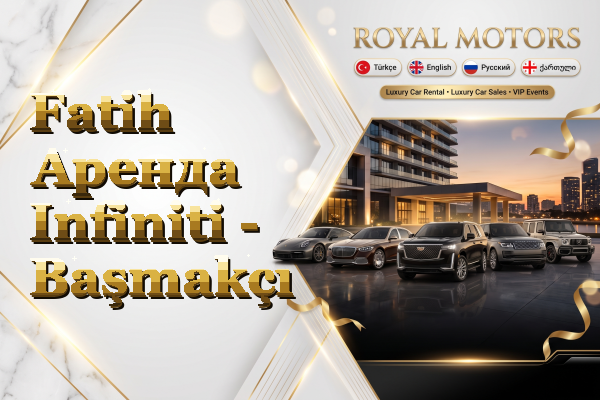 Fatih Аренда Infiniti - Başmakçı