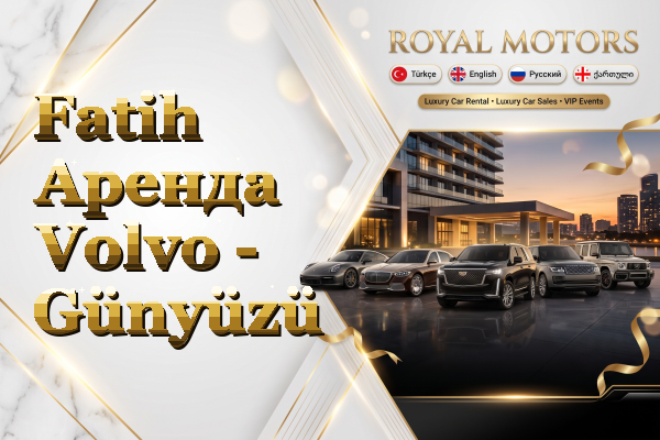 Fatih Аренда Volvo - Günyüzü