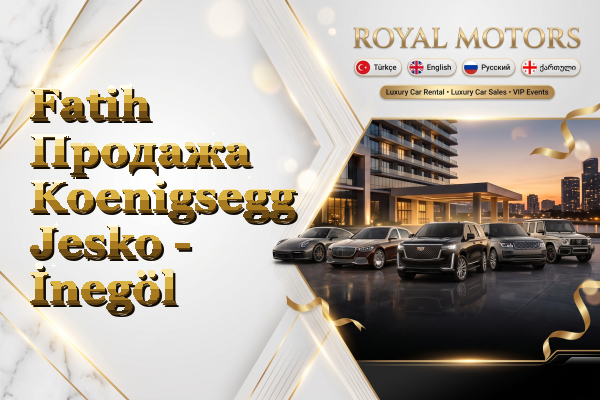Fatih Продажа Koenigsegg Jesko - İnegöl