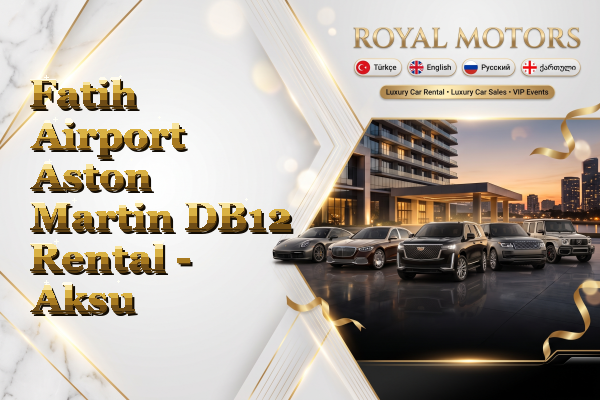Fatih Airport Aston Martin DB12 Rental - Aksu