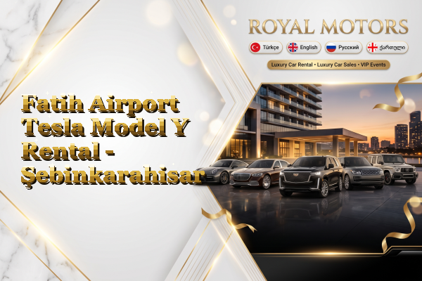 Fatih Airport Tesla Model Y Rental - Şebinkarahisar