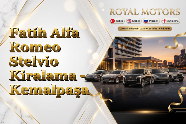 Fatih Alfa Romeo Stelvio Kiralama - Kemalpaşa