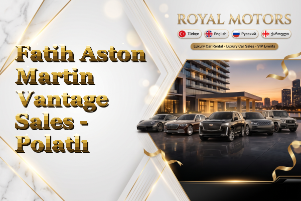 Fatih Aston Martin Vantage Sales - Polatlı