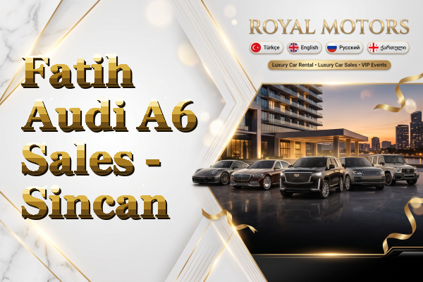 Fatih Audi A6 Sales - Sincan