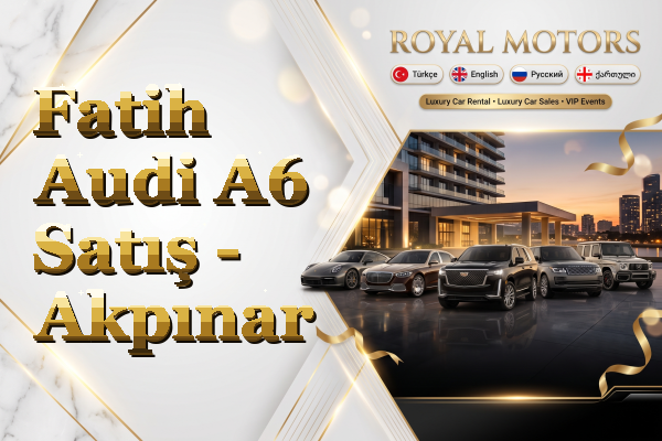 Fatih Audi A6 Satış - Akpınar