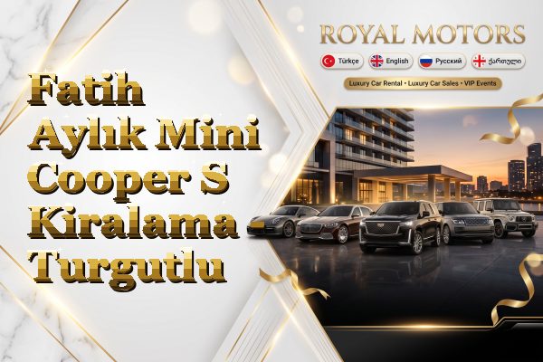 Fatih Aylık Mini Cooper S Kiralama - Turgutlu