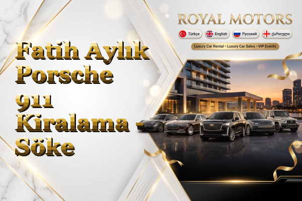 Fatih Aylık Porsche 911 Kiralama - Söke