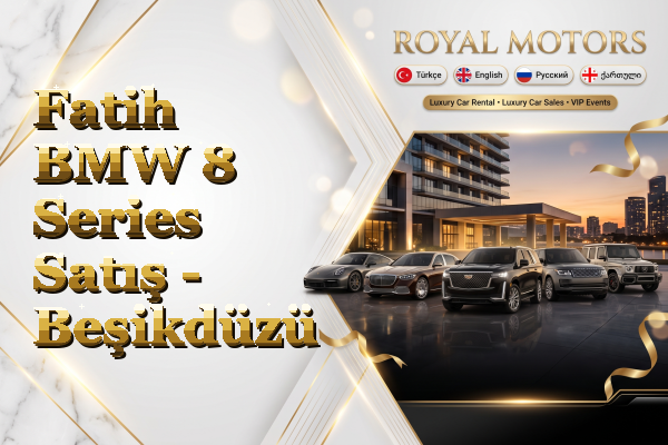 Fatih BMW 8 Series Satış - Beşikdüzü