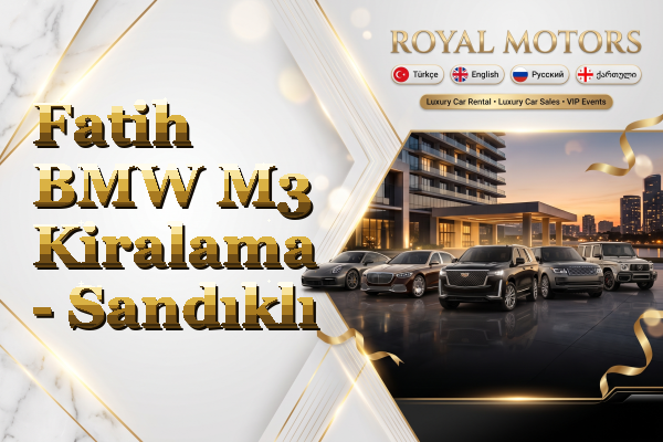 Fatih BMW M3 Kiralama - Sandıklı