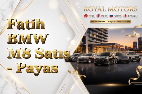 Fatih BMW M8 Satış - Payas