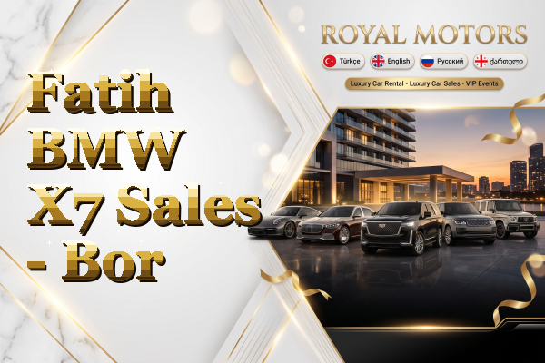 Fatih BMW X7 Sales - Bor