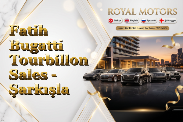 Fatih Bugatti Tourbillon Sales - Şarkışla