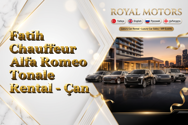 Fatih Chauffeur Alfa Romeo Tonale Rental - Çan