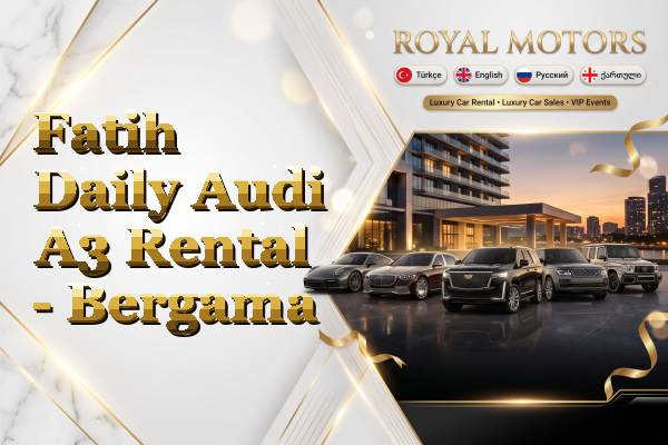 Fatih Daily Audi A3 Rental - Bergama
