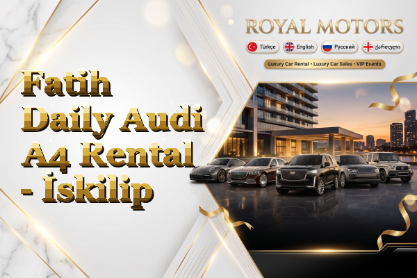 Fatih Daily Audi A4 Rental - İskilip