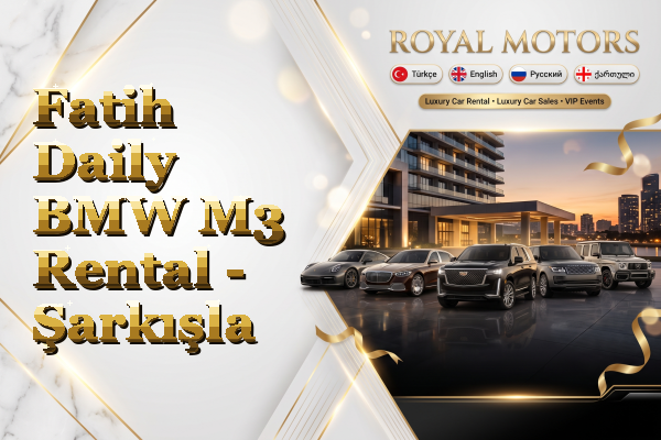 Fatih Daily BMW M3 Rental - Şarkışla