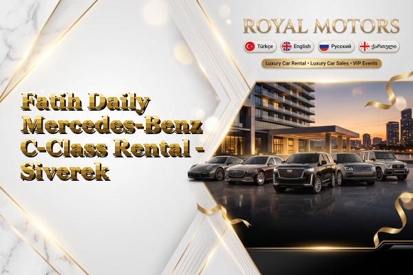 Fatih Daily Mercedes-Benz C-Class Rental - Siverek
