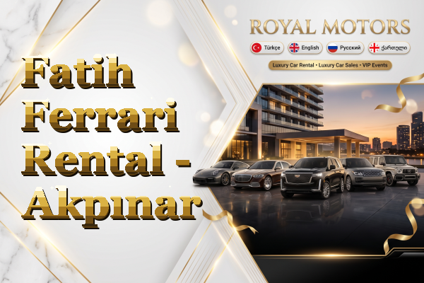 Fatih Ferrari Rental - Akpınar