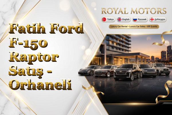Fatih Ford F-150 Raptor Satış - Orhaneli